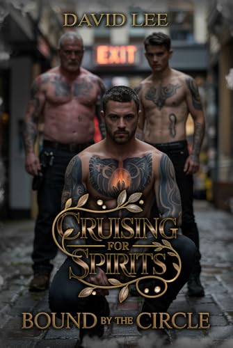 Cruising For Spirits (Bound By The Circle, Band 1) von Independently published