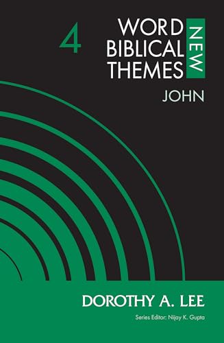 John, Volume 4 (4) (New Word Biblical Themes: New Testament, Band 4) von Zondervan Academic