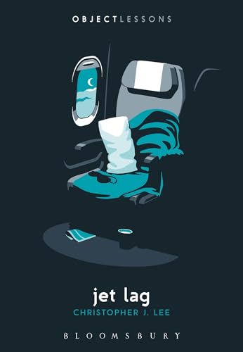 Jet Lag: Object Lessons