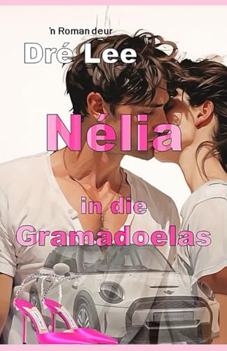 Nelia in die Gramadoelas