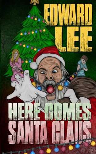 Here Comes Santa Claus (Edward Lee Books) Here Comes Santa Claus (Edward Lee Books)