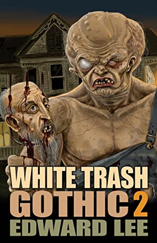 White Trash Gothic 2 White Trash Gothic 2 von Deadite Press
