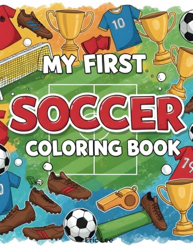 Goal! A Fun & Easy Soccer Coloring Book for Little Kids (8.5x11 in) von Independently published