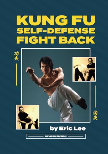 KUNG FU SELF-DEFENSE FIGHT BACK: Revised Edition von AWP LLC/EMPIRE BOOKS