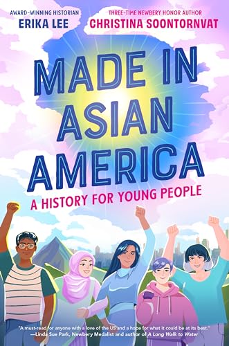 Made in Asian America: A History for Young People von Quill Tree Books
