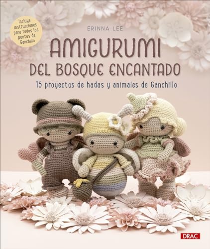 Amigurumi del bosque encantado: 15 proyectos de hadas y animales de ganchillo von Editorial El Drac, S.L.