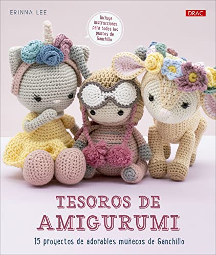 Tesoros de Amigurumi: 15 proyectos de adorables muñecos de ganchillo