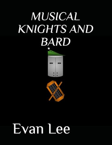 Musical Knights and Bard (The Musical Knights Series, Band 2)