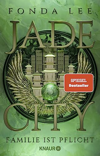 Jade City - Familie ist Pflicht: Roman | SPIEGEL-Bestseller | Eine preisgekrönte Mafia-Fantasy mit generationsübergreifenden Blutfehden, brutaler Politik, Magie und Kung-Fu von Knaur TB