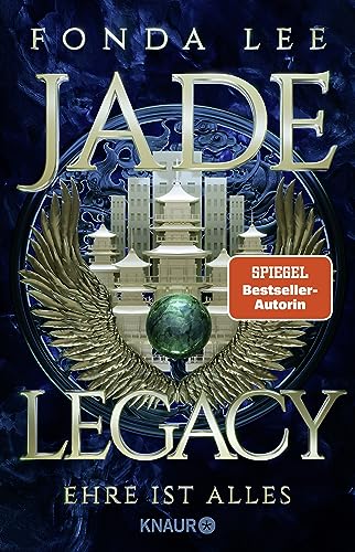 Jade Legacy - Ehre ist alles: Roman | Der Kampf um Ehre, Macht und magische Jade erreicht sein episches Finale Jade Legacy - Ehre ist alles: Roman | Der Kampf um Ehre, Macht und magische Jade erreicht sein episches Finale