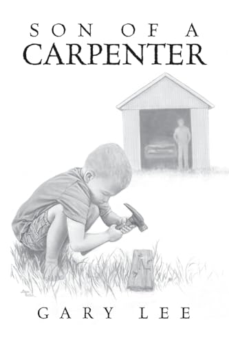 Son of a Carpenter von Palmetto Publishing