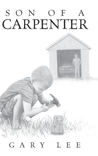 Son of a Carpenter von Palmetto Publishing