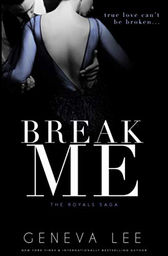 Break Me (Royals Saga, Band 12) von Ivy Estate