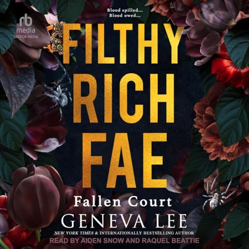Filthy Rich Fae: Fallen Court Filthy Rich Fae: Fallen Court von Tantor Media Inc