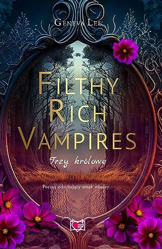 Filthy Rich Vampires. Trzy królowe Filthy Rich Vampires. Trzy królowe
