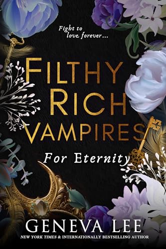 For Eternity (Filthy Rich Vampires, 4)