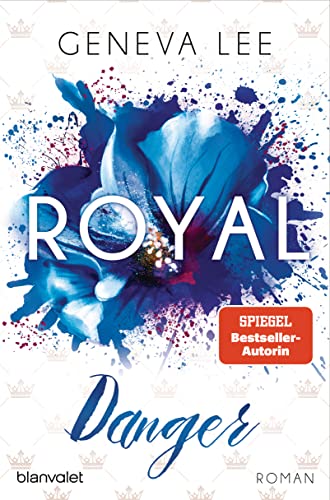 Royal Danger: Roman (Die Royals-Saga, Band 11) von Blanvalet