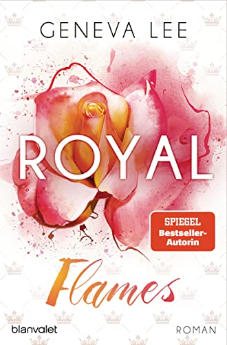 Royal Flames: Roman (Die Royals-Saga, Band 12)