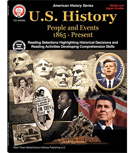 Mark Twain U.S. History Workbook—Grades 6-12 American History, People and Events From 1865-Present With Maps and Timelines, Classroom or Homeschool Curriculum (96 pgs): People and Events 1865-Present