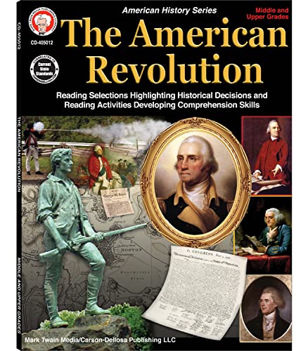 The American Revolution Middle and Upper Grades: Volume 3 (American Histroy)