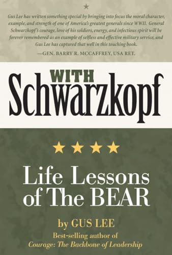 With Schwarzkopf: Life Lessons of The Bear