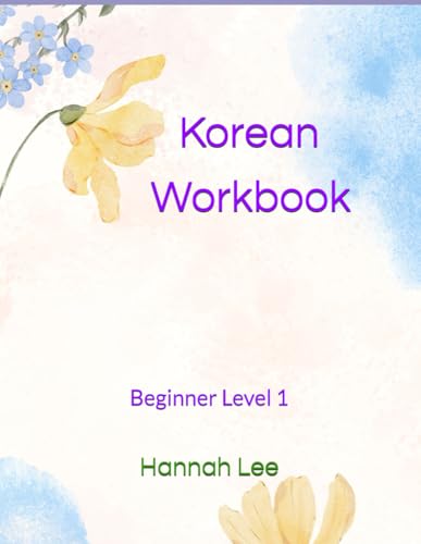 Korean Workbook: Beginner 1 von Independently published