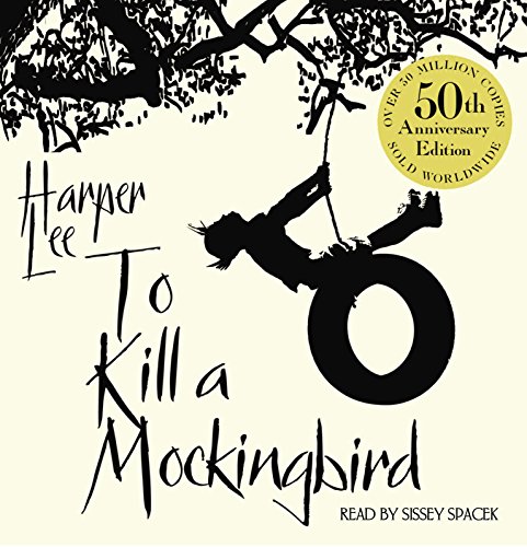To Kill A Mockingbird: 50th Anniversary Edition To Kill A Mockingbird: 50th Anniversary Edition von Random House UK Ltd