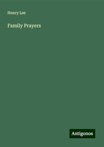 Family Prayers von Antigonos Verlag