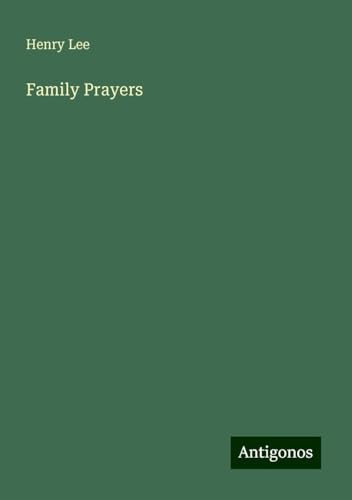 Family Prayers von Antigonos Verlag