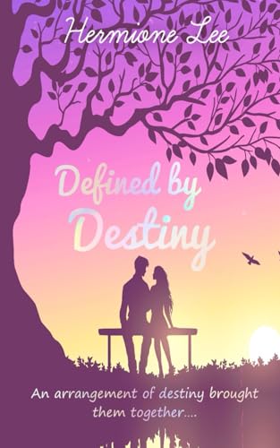 Defined by Destiny (The Destiny Duology, Band 1) von Independently published