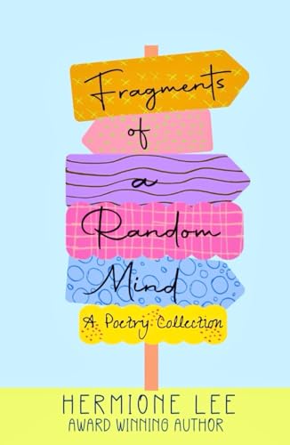 Fragments of a Random Mind: A Poetry Collection von Independently published