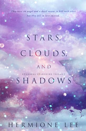 Stars, Clouds, and Shadows (Ethereal Starshine Trilogy, Band 1) von Evernight Teen