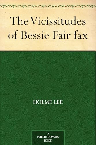 The Vicissitudes of Bessie Fairfax von Anson Street Press