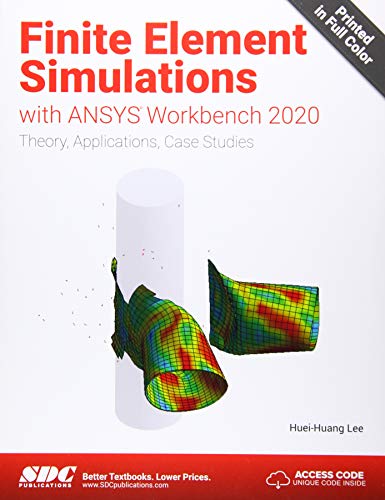 Finite Element Simulations With Ansys Workbench 2020 von CRC Press