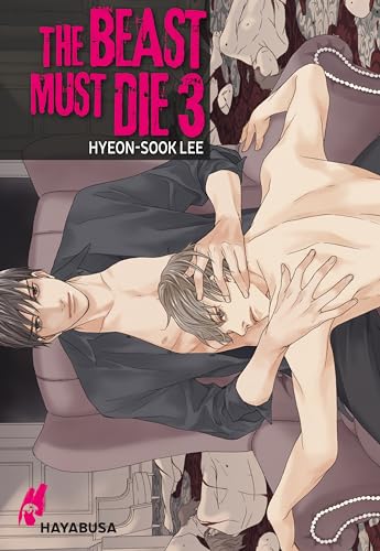 The Beast Must Die 3: Dramatischer Boys Love Thriller ab 18 - Der Webtoon-Hit aus Korea! Komplett in Farbe! von Carlsen Verlag GmbH