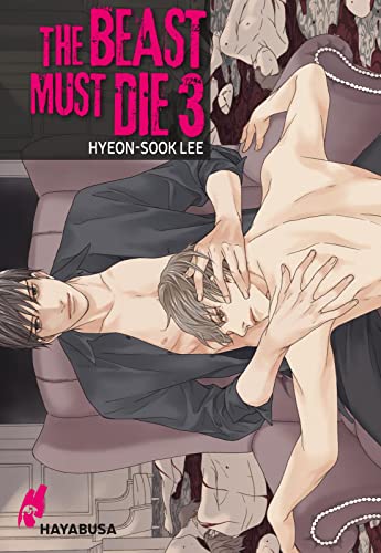 The Beast Must Die 3: Dramatischer Boys Love Thriller ab 18 - Der Webtoon-Hit aus Korea! Komplett in Farbe! von Hayabusa