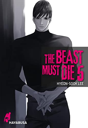 The Beast Must Die 5: Dramatischer Boys Love Thriller ab 18 - Der Webtoon-Hit aus Korea! Komplett in Farbe! (5) von Hayabusa