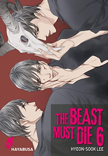 The Beast Must Die 6: Dramatischer Boys Love Thriller ab 18 - Der Webtoon-Hit aus Korea! Komplett in Farbe! (6) von Hayabusa