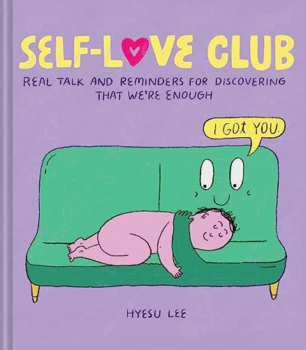 Self-Love Club: Real Talk and Reminders for Discovering that We're Enough von Chronicle Books