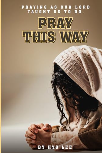 Pray This Way von Self Published