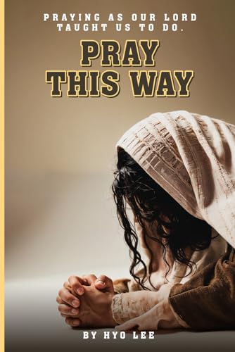 Pray This Way von Self Published