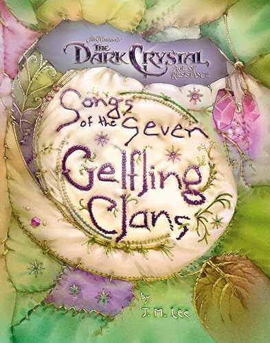 Songs of the Seven Gelfling Clans (Jim Henson's The Dark Crystal)