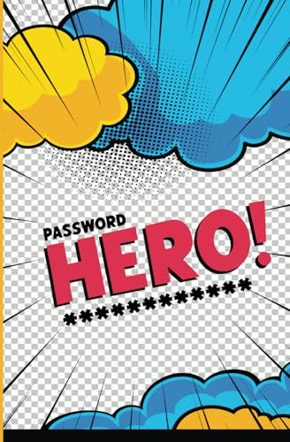 Password Hero: Securely Store Over 200 Passwords Like a Superhero (Organized Ink) von Xist Publishing