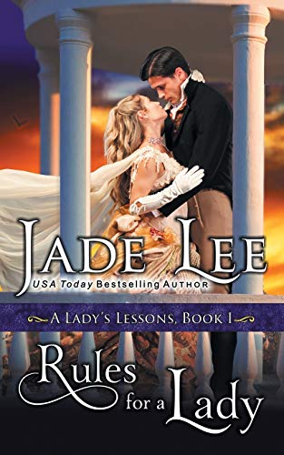 Rules for a Lady (A Lady's Lessons, Book 1) von Epublishing Works!
