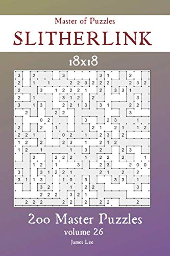 Master of Puzzles - Slitherlink 200 Master Puzzles 18x18 vol.26 Master of Puzzles - Slitherlink 200 Master Puzzles 18x18 vol.26