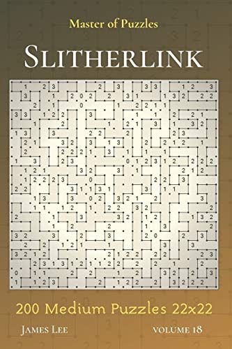 Master of Puzzles - Slitherlink 200 Medium Puzzles 22x22 vol.18