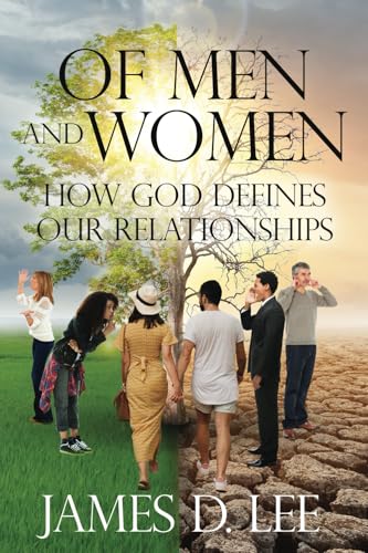 Of Men and Women: How God Defines Our Relationships (Getting to Know God, Band 2) von Independently published
