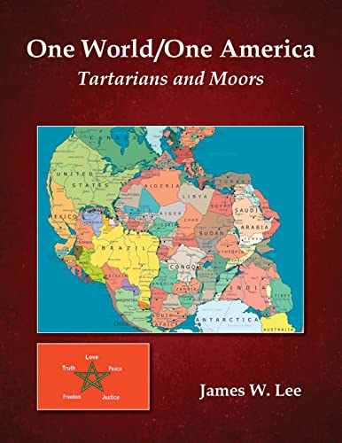 One World/One America (Black and White Edition): Tartarians and Moors von James W. Lee
