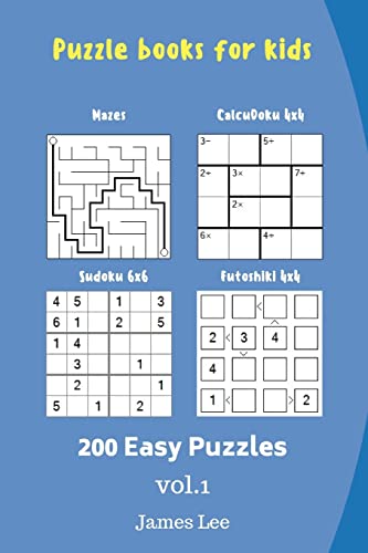 Puzzle books for kids - Mazes,CalcuDoku,Sudoku,Futoshiki - 200 Easy Puzzles
