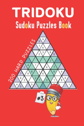 Tridoku Sudoku Puzzles Book: 200 Hard Puzzles for Kids and Adults (Logic Puzzles) #3